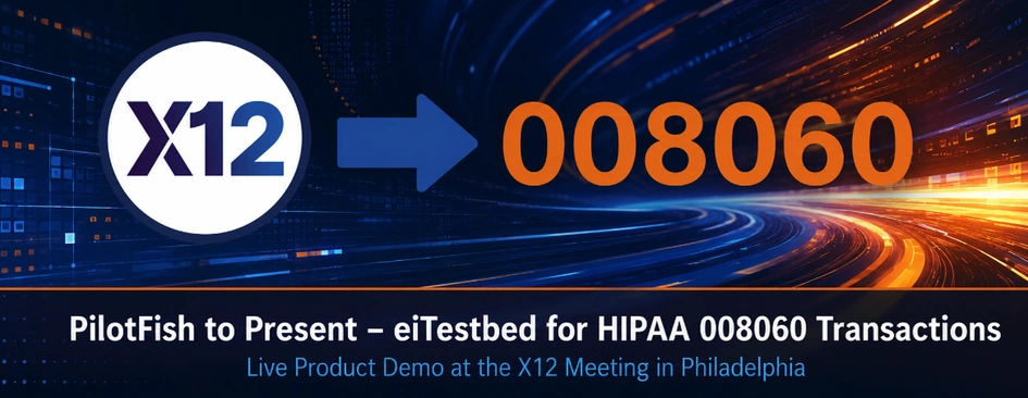 PilotFish eiTestbed demo for HIPAA 008060 X12 transaction testing